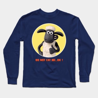 Do not eat me .. ok ! Long Sleeve T-Shirt